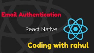 Email Authentication in React native | React native tutorial