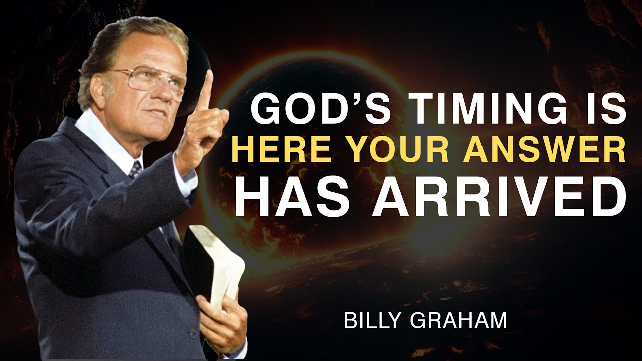 God’s Timing Is Here—Your Answer Has Arrived | Billy Graham