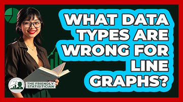 What Data Types Are Wrong For Line Graphs? - The Friendly Statistician