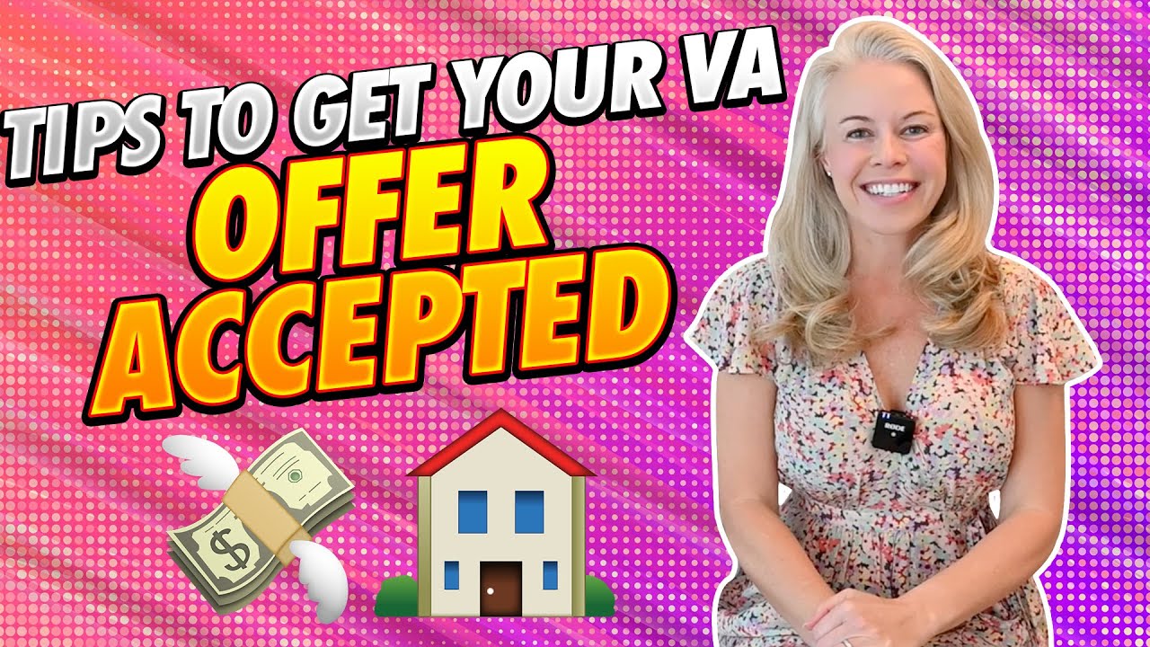 VA Loans Tips and Advice On How To Get Your VA Offer Accepted 🏠 (Buying