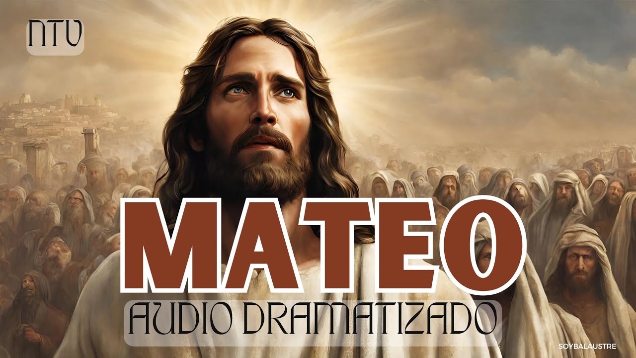 MATEO - Biblia HABLADA Y DRAMATIZADA (NTV)