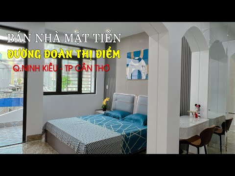 Video Bán Nhà Mặt Tiền Đường Đoàn Thị Điểm Cái Khế Ninh Kiều... - youtube