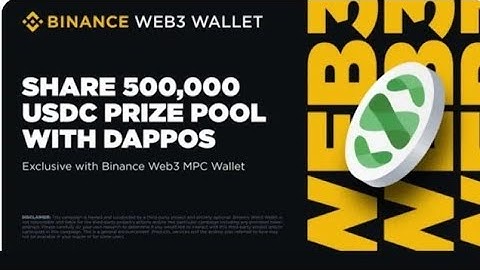 BINANCE WEB3 WALLET AIRDROP DAPPOS: Engage with DappOS to Claim a Share of 500,000 USDC Prize Pool