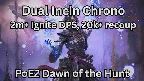 Dual Incinerate 2m+ dps Chrono Build Guide - become almost unkillable | PoE2 Dawn of the Hunt