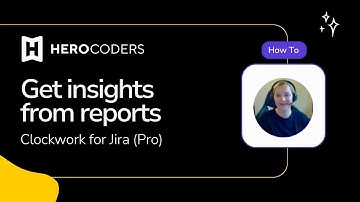 Get valuable insights with Jira time tracking reports in Clockwork Pro