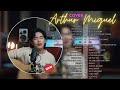 Arthur miguel bagong opm chillout mood vibe arthur miguel top 20 viral opm kanta pinaka sikat 