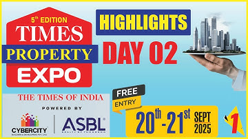 Times Property Expo 2025 ||  Day 2 HIGHLIGHTS  || Showcasing Premium Real Estate & Luxury Homes