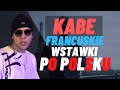 Kabe - Francuskie wstawki przetłumaczone po Polsku ! 2021, Lyrics [PL]