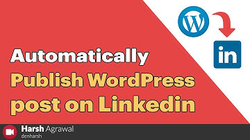 How to Automatically Publish WordPress posts on Linkedin