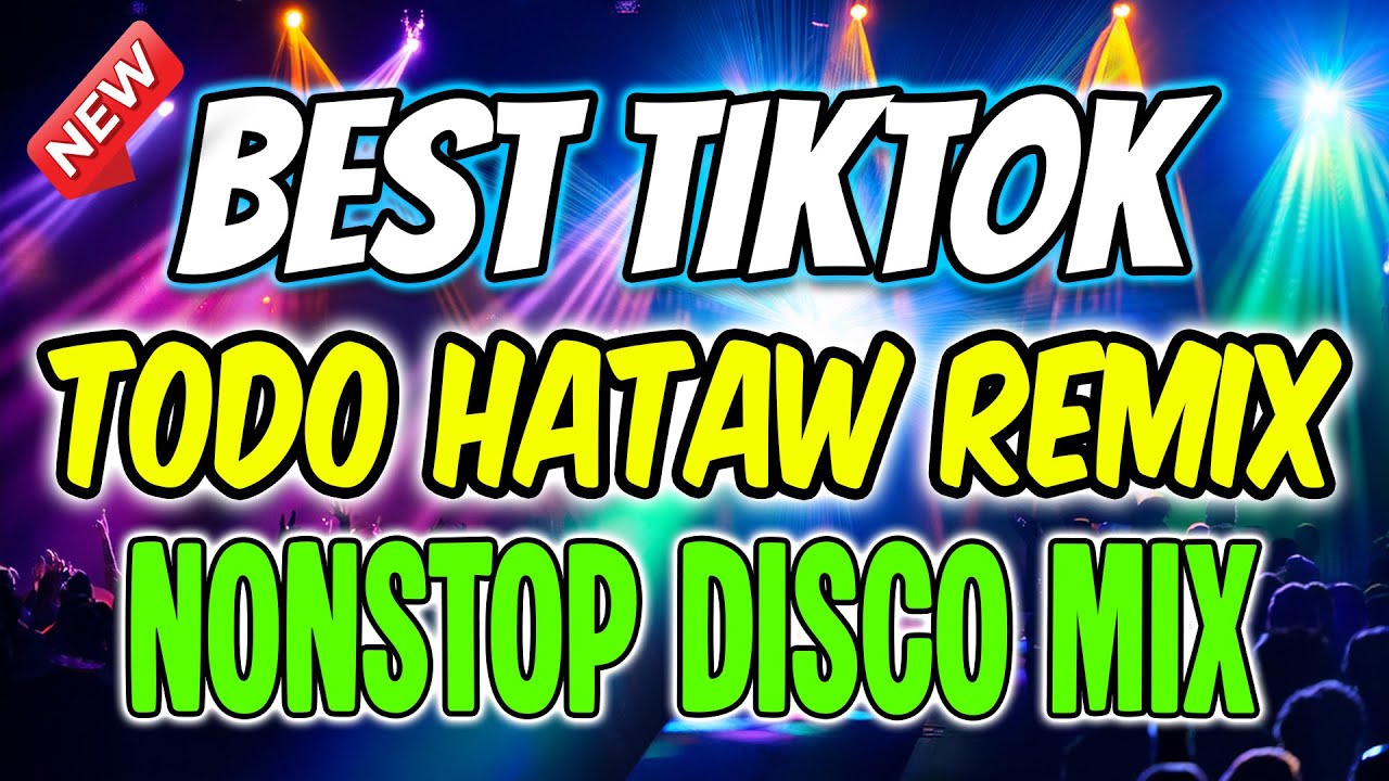NEW BEST TIKTOK TODO HATAW REMIX DISCO NONSTOP MIX (2025-2026) - DJMAR DISCO TRAXX