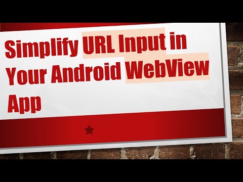 Simplify URL Input in Your Android WebView App