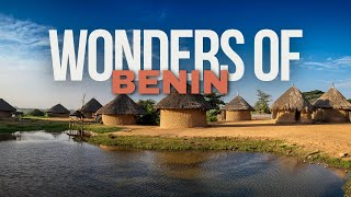Wonders of Benin | The Most Amazing Places in Benin | Travel Video 4K