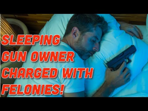 Sleeping Gun Owner Charged With Felonies!