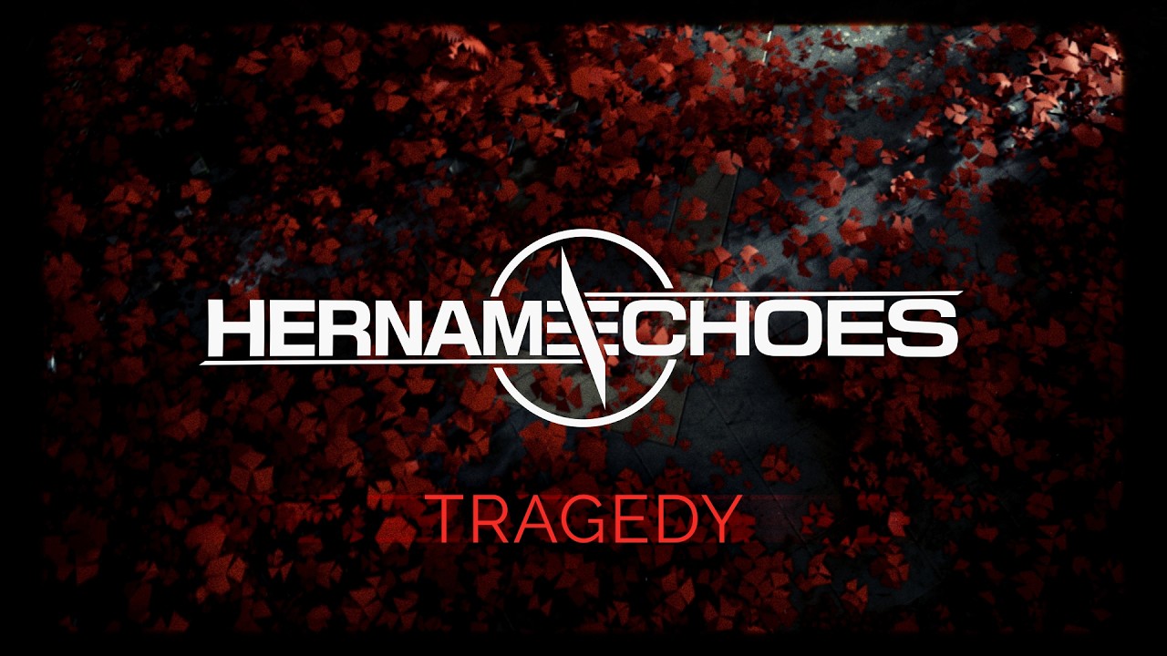 Watch Her Name Echoes - Tragedy (Official Lyric Video) on YouTube Watch Her Name Echoes - Tragedy (Official Lyric Video) on YouTube