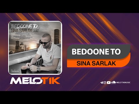     سینا سرلک بدون تو