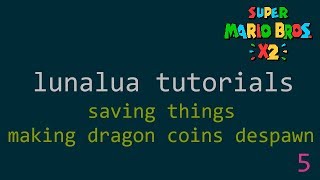SMBX2 - LunaLua Tutorials 5 - Saving data