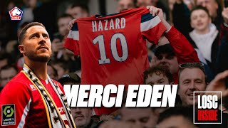 LOSC INSIDE | Les retrouvailles d'Eden Hazard avec le peuple lillois 🔙🤩