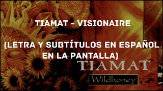 Tiamat - Visionaire (Lyrics/Sub Español) (HD)