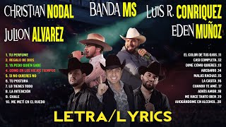 Banda MS, Julion Alvarez, Christian Nodal, Eden Muñoz, Luis R.Conriquez ♫ Musica de Banda 2024 Letra