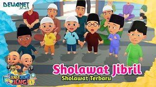 Sholawat jibril ( Sholawat terbaru ) - UPIN IPIN