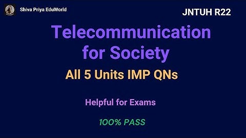 Telecommunication for Society | Complete Syllabus | Units 1 to 5 | R22 JNTUH ECE | EC7230E