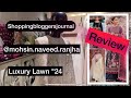 Mohsin naveed ranjha  luxury lawn 24  shoppingbloggersjournal