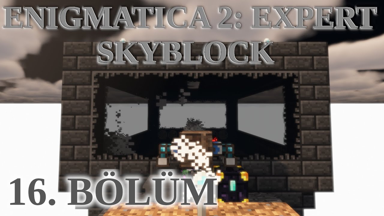 Enigmatica 2: Expert Skyblock Türkçe Seri Sezon 2 - Bölüm 16 - YouTube