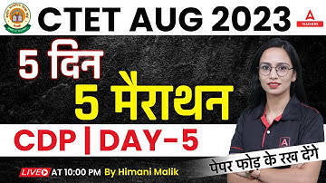 CTET CDP Marathon 2023 | CTET CDP By Himani Malik | 5 Days 5 Marathon #5