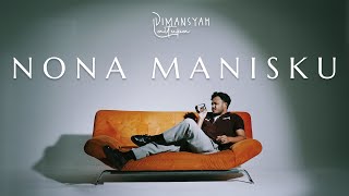 Dimansyah Laitupa - Nona ManisKu