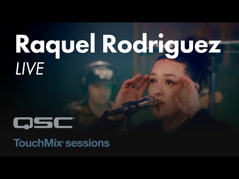 Raquel Rodriguez: Greens (Live) - TouchMix Sessions