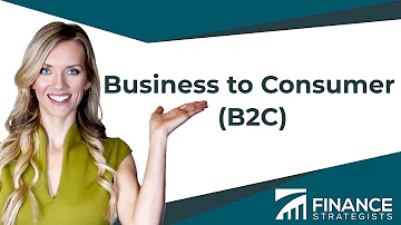 O que é Business to Consumer?