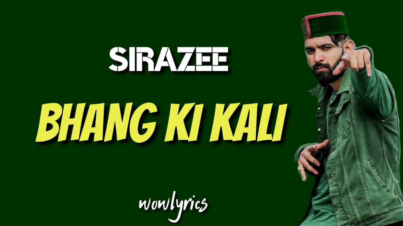 Bhang Ki Kali  SIRAZEE  Jaguri  lyric