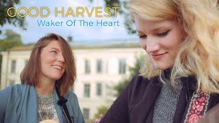 Good Harvest - Waker Of The Heart (Acoustic session by ILOVESWEDEN.NET) chords