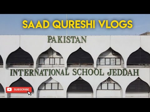 Yaadein   Pakistan International School Jeddah   Aziziyah   Pakistani YouTuber  SAAD QURESHI