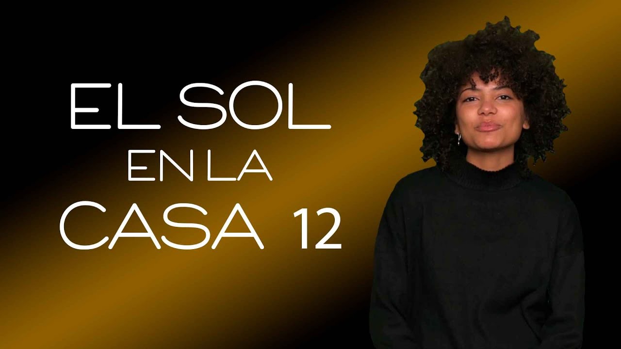 Sol en la Casa 12 de la Carta Natal - YouTube