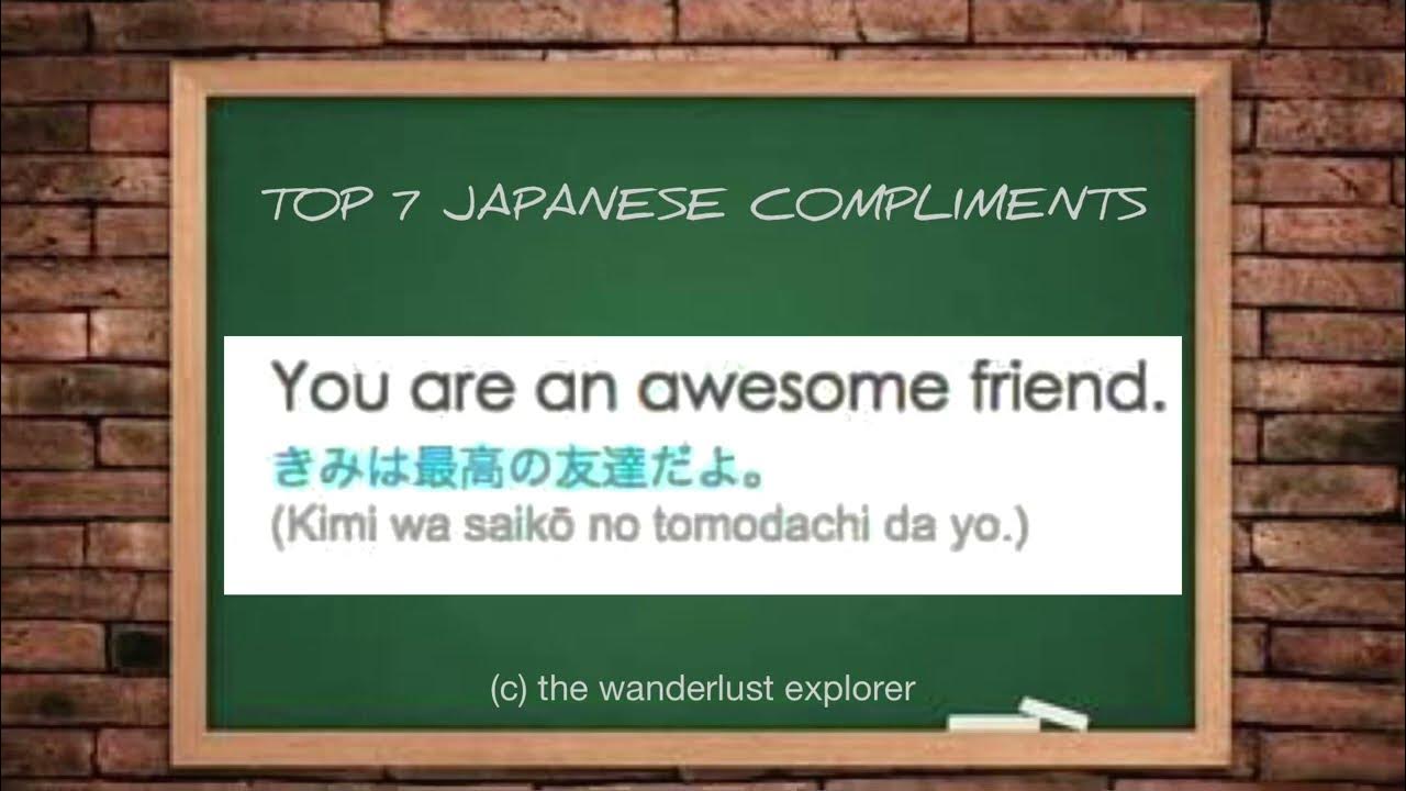 Top 7 Japanese compliments nihongo YouTube