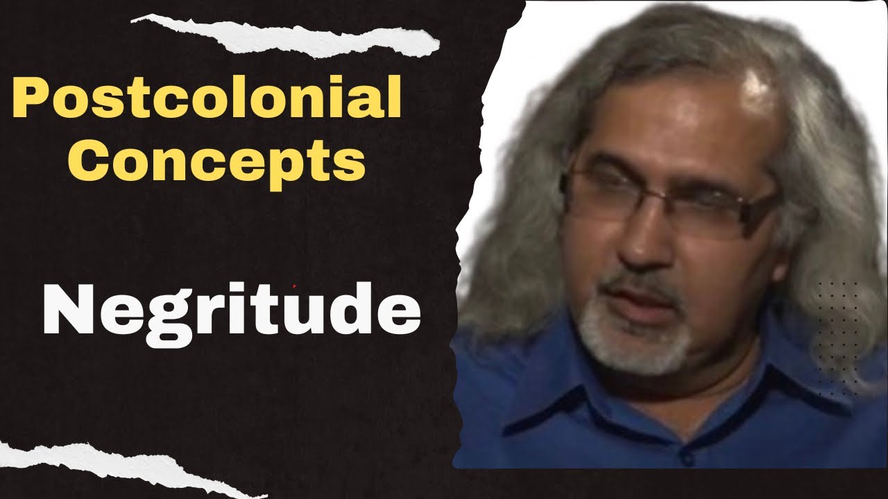 Négritude Movement: Postcolonial Theory concepts | Postcolonialism