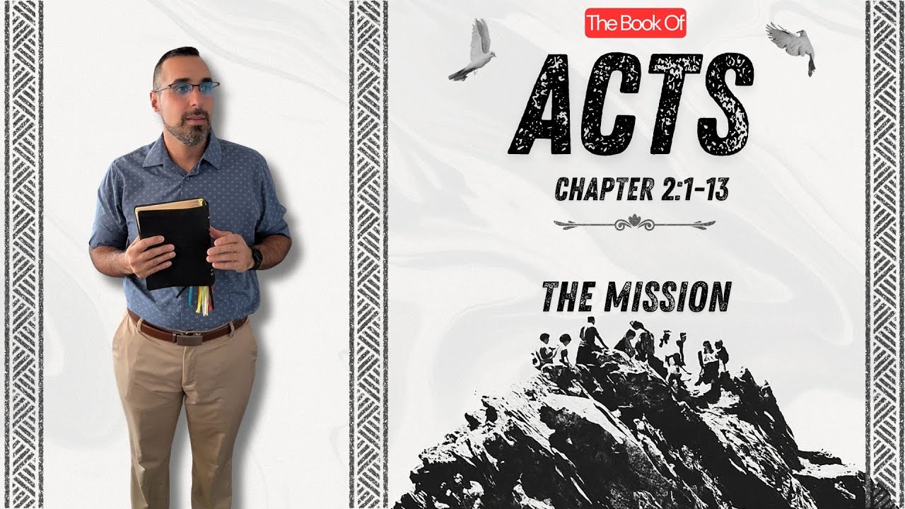 The Mission / Acts 2:1-13 || Pastor Nasser Jahan