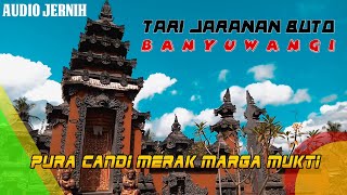 Tari Jaranan Buto Banyuwangi Latihan Di Pura Candi Merak Marga Mukti