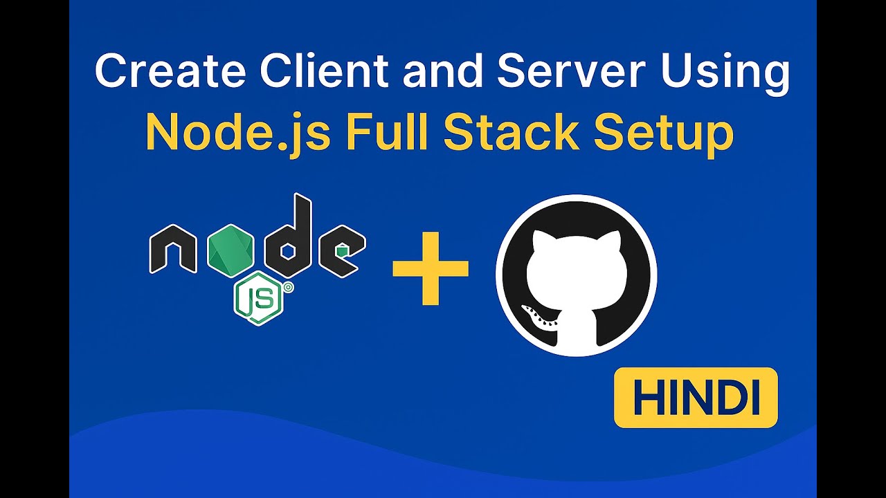 Create Client and Server Using Node.js Full Stack Setup Tutorial ...