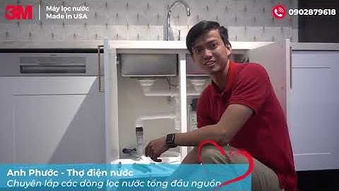 Máy Lọc Nước 3M Được Khuyên Dùng Bởi Thợ Điện Nước