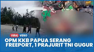 Detik-detik OPM KKB Papua Serang Rombongan Kendaraan PT Freeport di Mimika, 1 Prajurit TNI Gugur