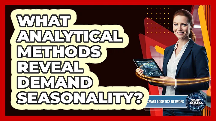 What Analytical Methods Reveal Demand Seasonality?