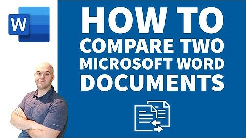 How To Compare Two Microsoft Word Documents