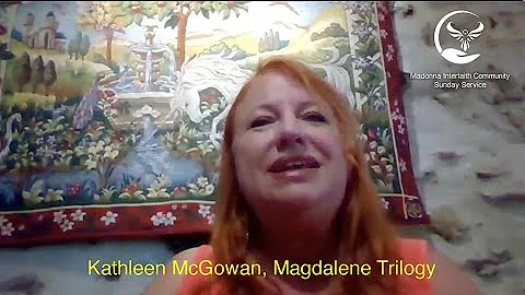Madonna Interfaith Community with Kathleen McGowan...