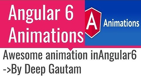 Animations in Angular 6