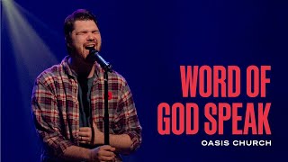 Word Of God Speak // Oasis Church