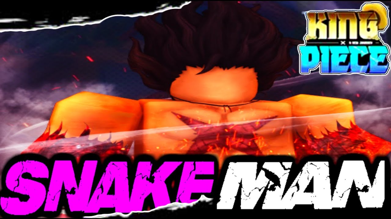Codes How To Get Snakeman In King Piece L Snakeman Showcase L Roblox Youtube - gear 4th snake man roblox