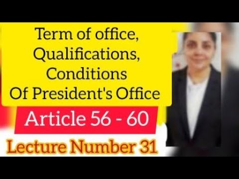 Article 56 - 60 #presidentofindia #polity #upsc #upscpolitylecture ...