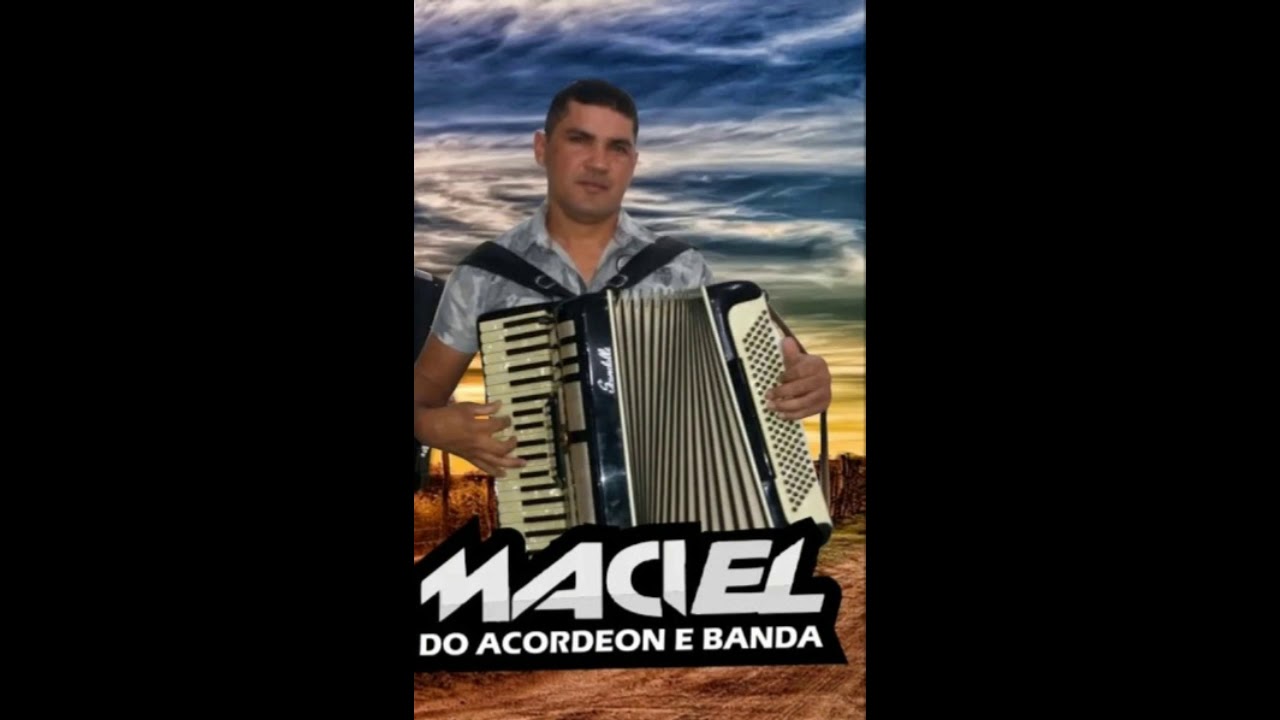 Maciel do Acordeon - YouTube